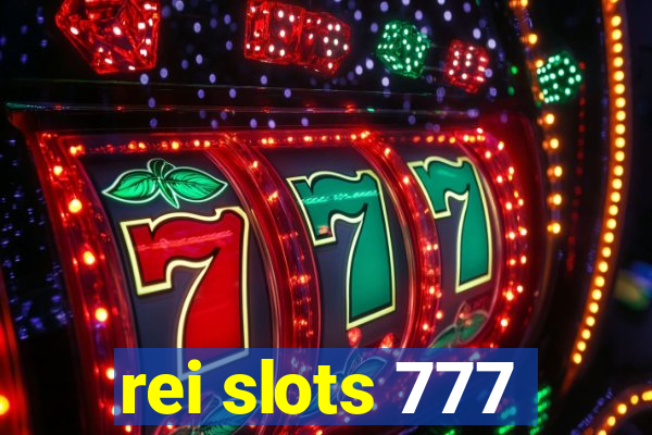 rei slots 777